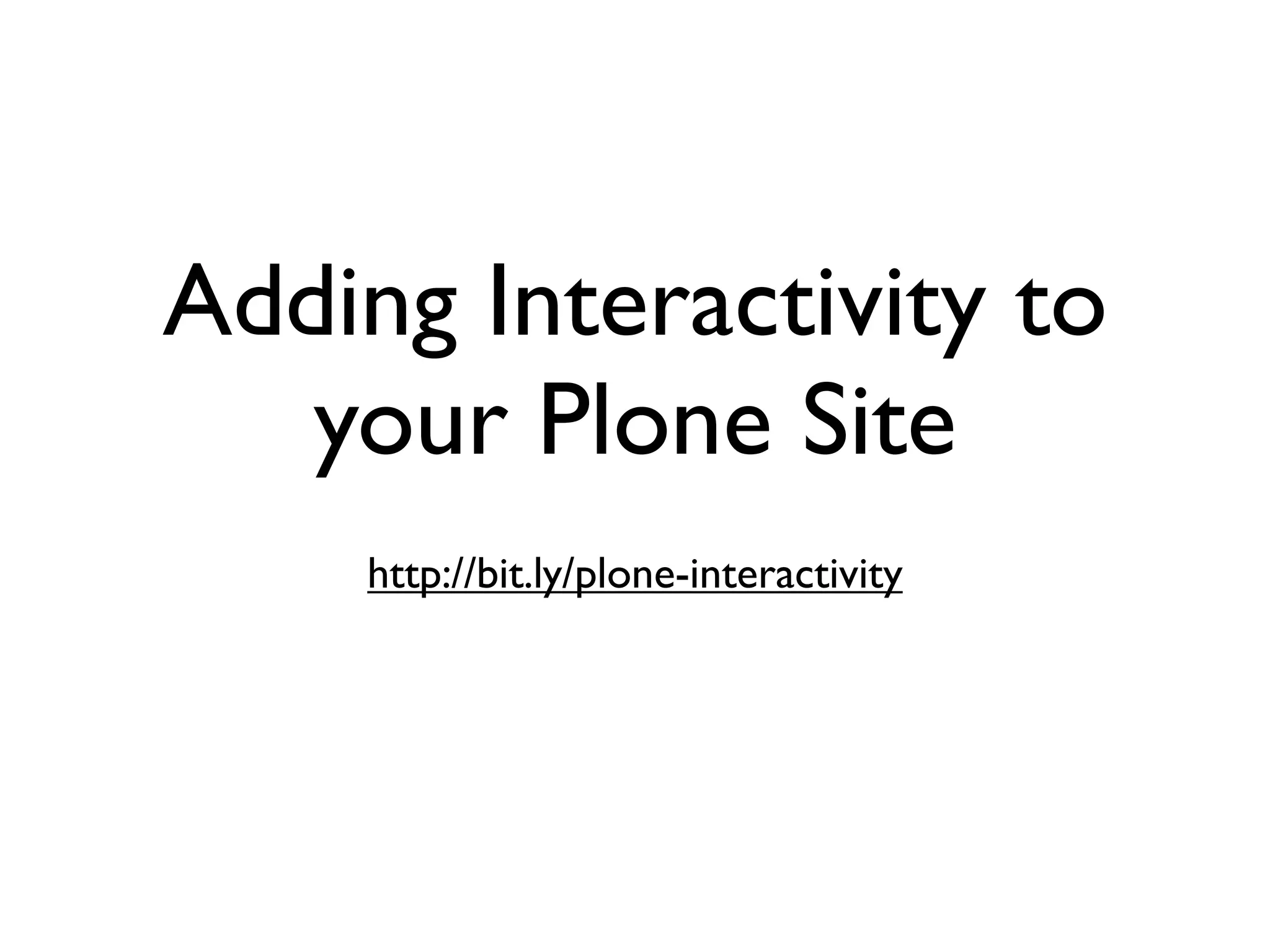 Plone Interactivity