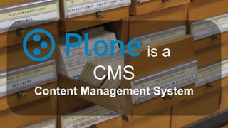 is a
CMS
Content Management System
 