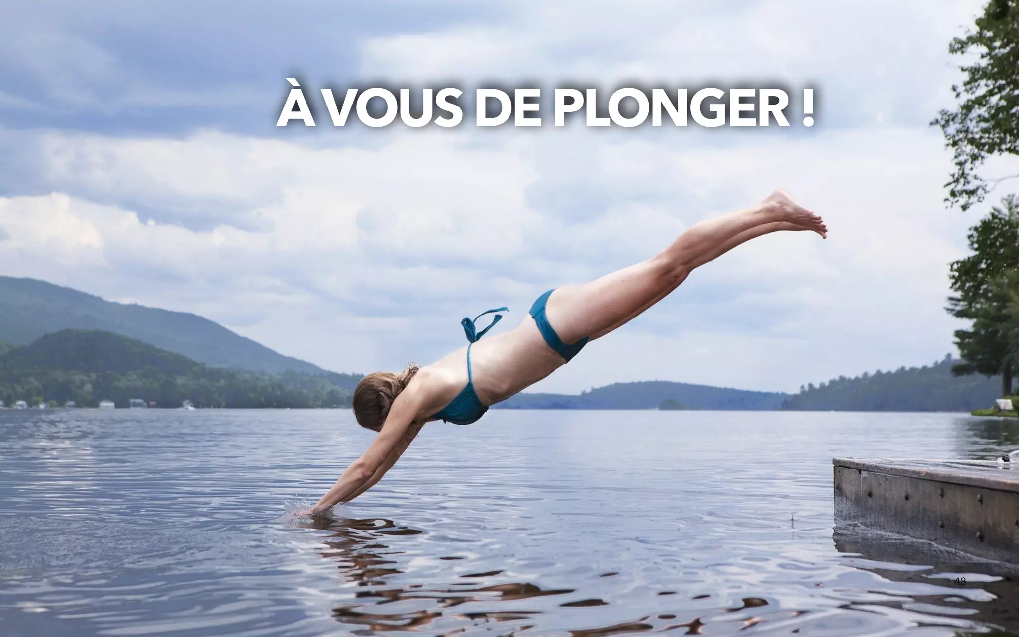 ÀVOUSDEPLONGER !
48
 