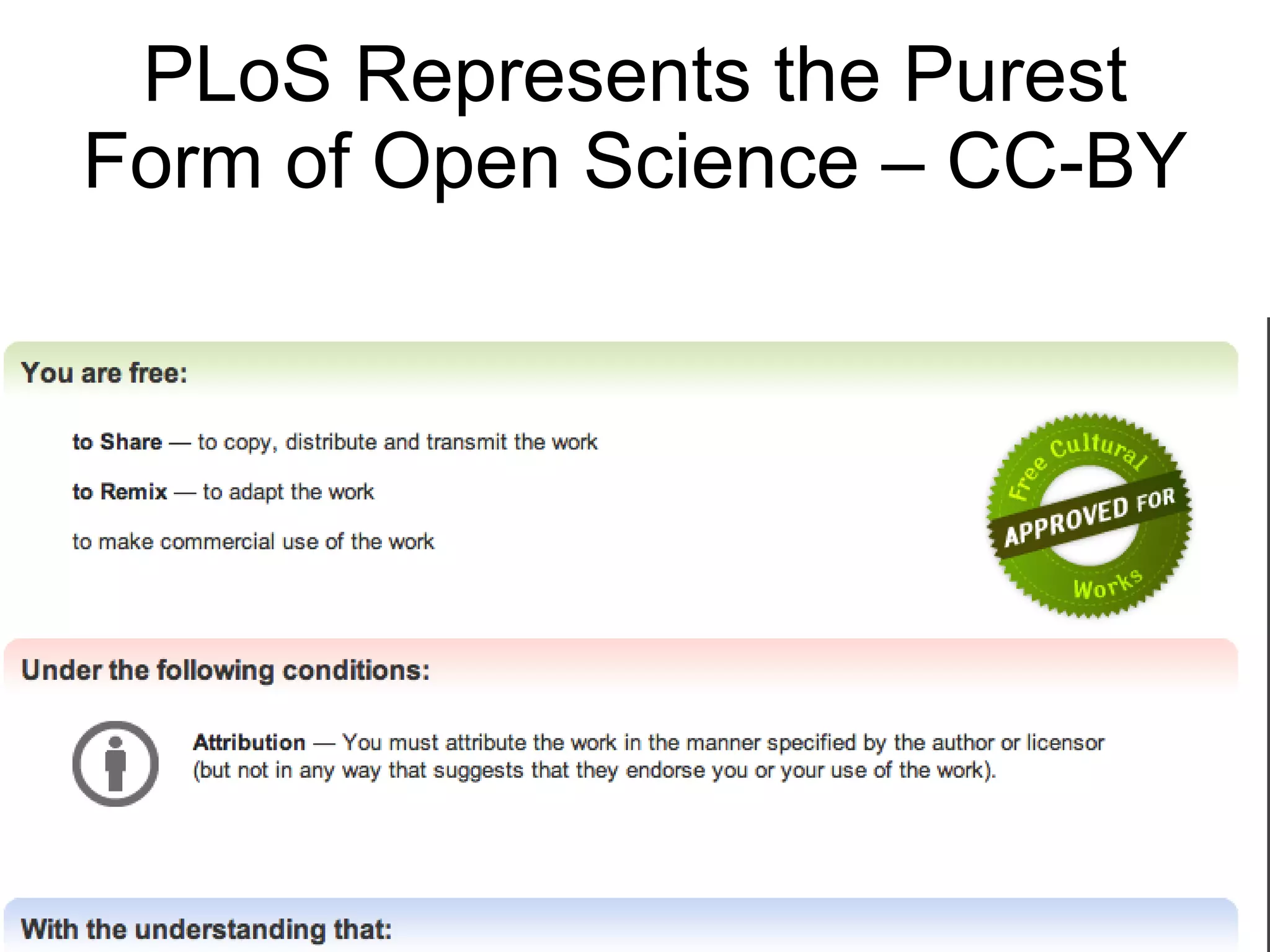 PLoS Represents the Purest Form of Open Science – CC-BY 