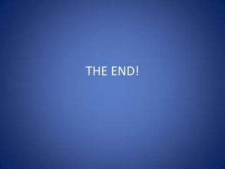 THE END!