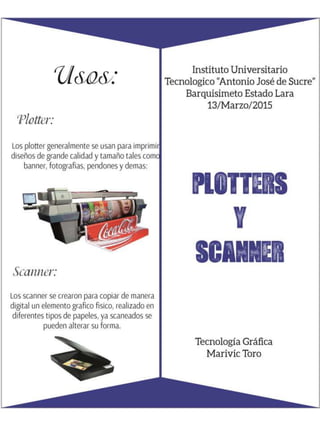 Díptico: Plotters y Scanner 