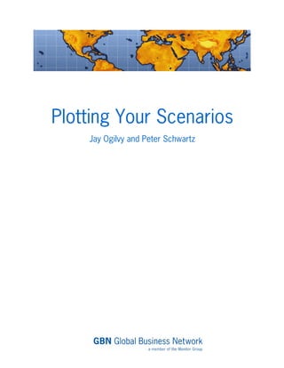 Plotting Your Scenarios
    Jay Ogilvy and Peter Schwartz
 