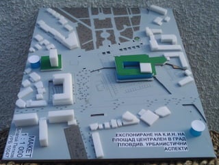 Plovdiv - Bachelor's Degree Diploma Project Scale Model