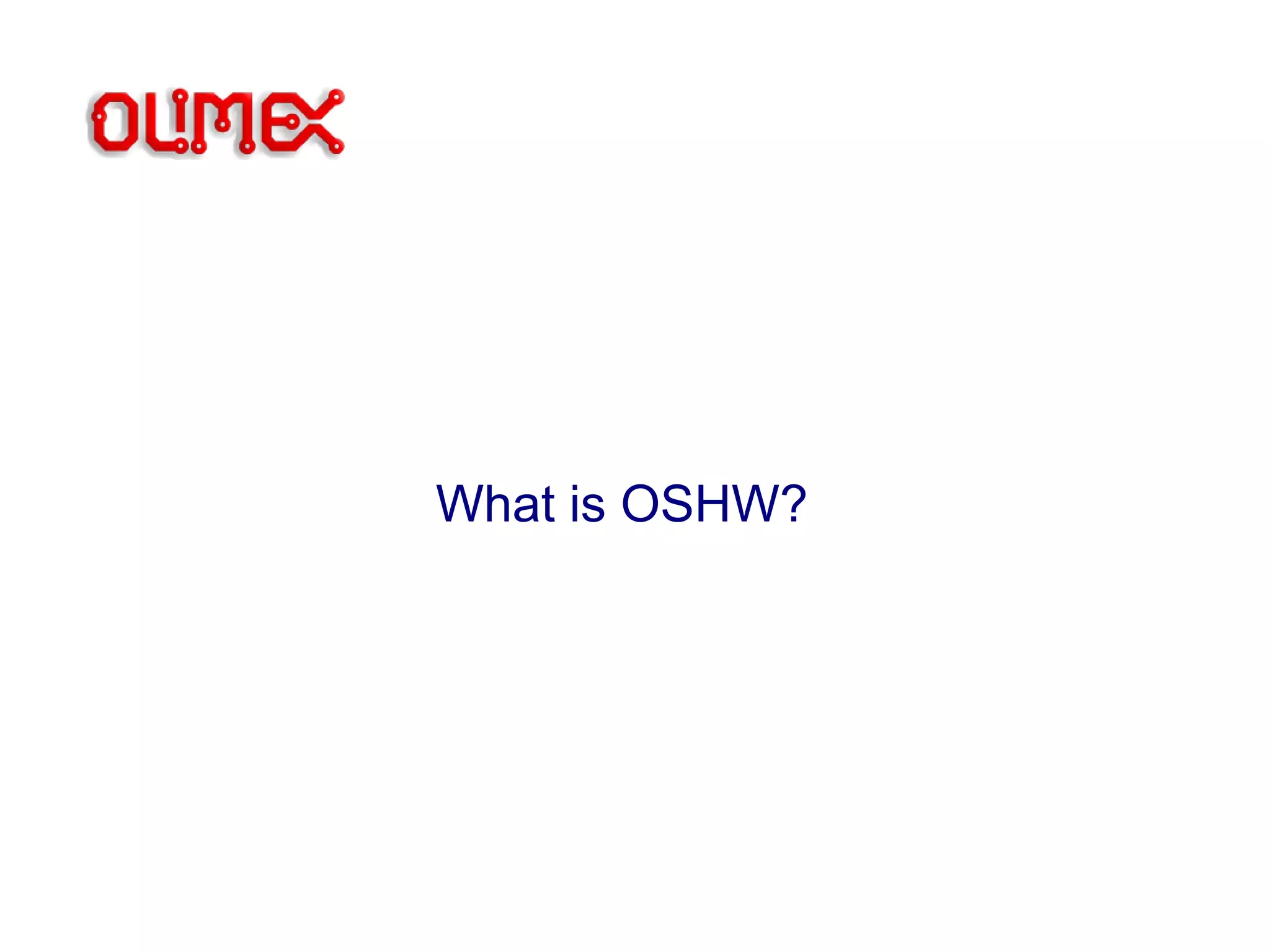 What is OSHW?
 