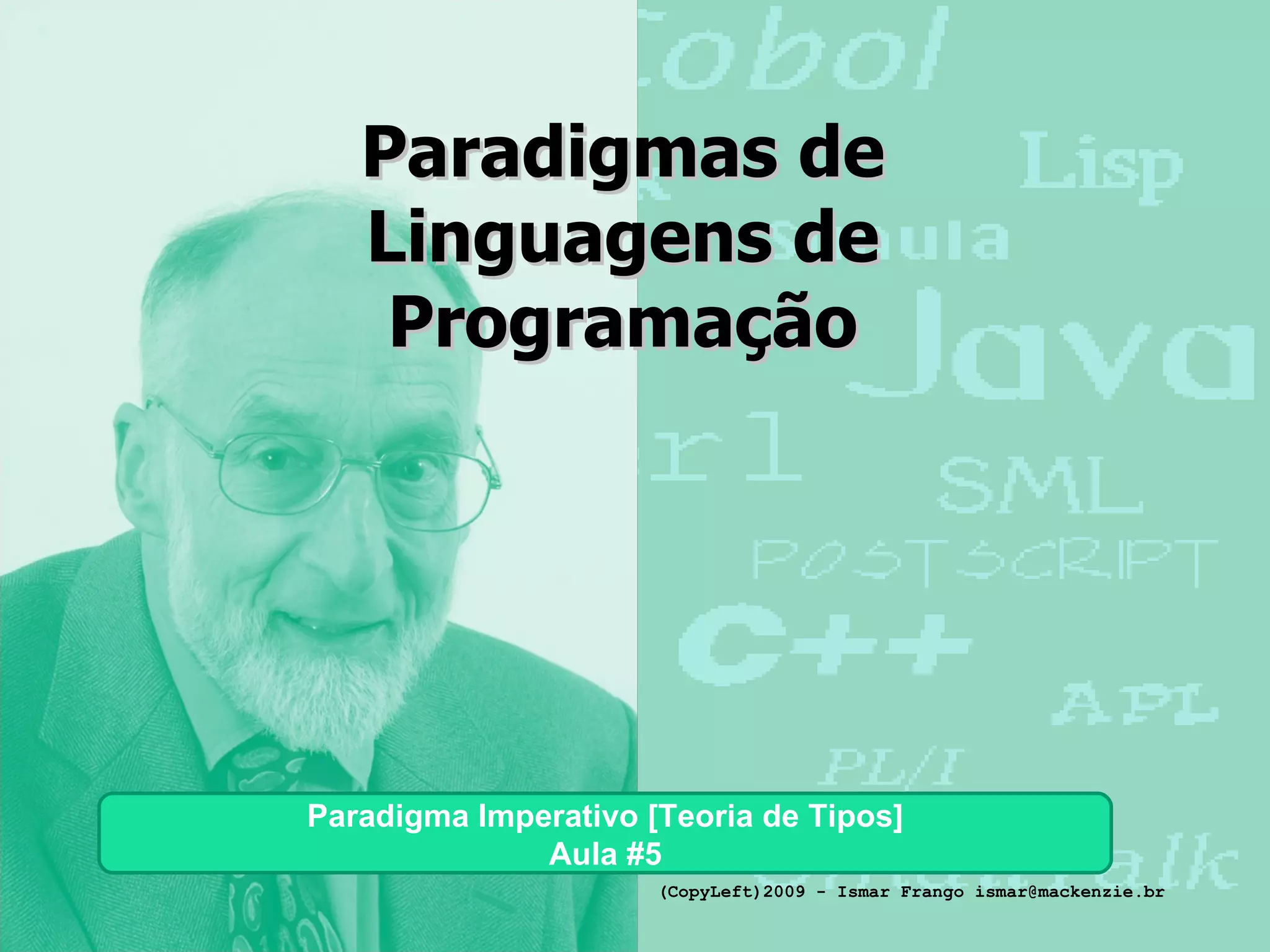 Paradigmas de Linguagens de Programacao - Aula #5 | PPT