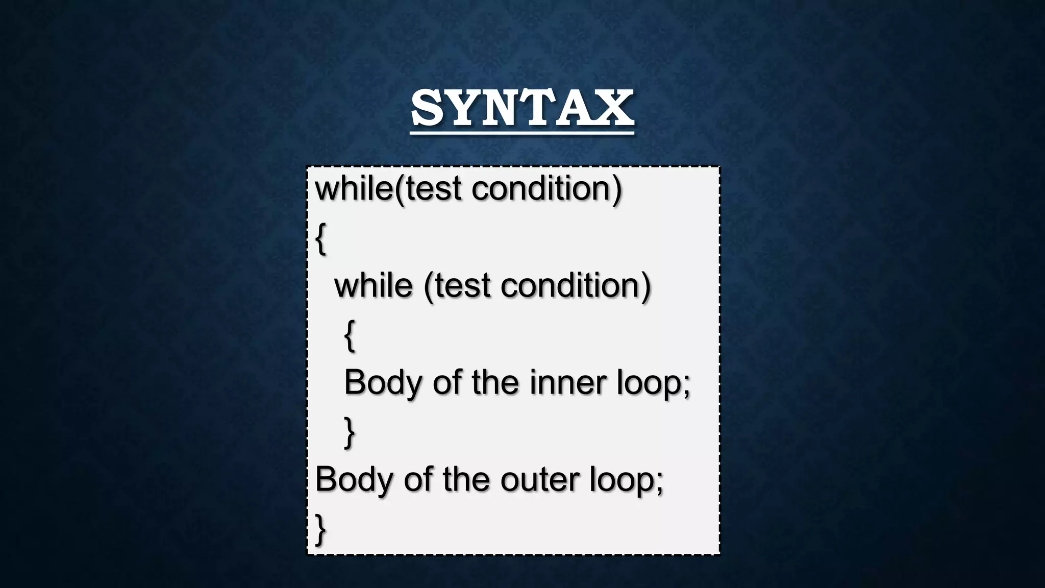 Nested loop in C language | PPT