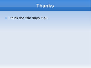 Thanks I think the title says it all. 