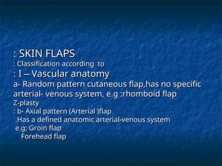 Random Pattern Flasps pl s2 (1).ppt plastix surgery important causes | PPT