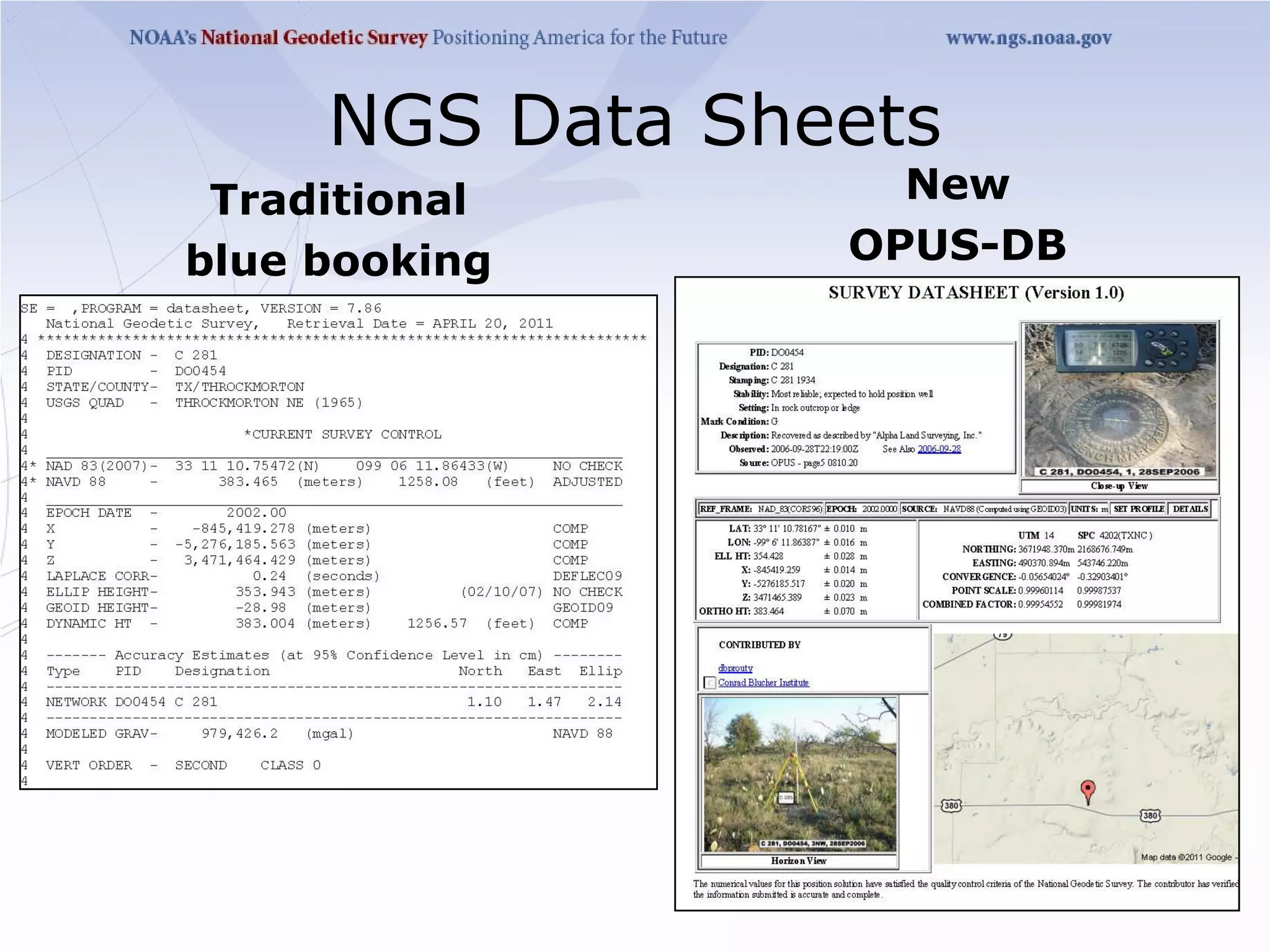 NGS Data Sheets
 Traditional       New
blue booking     OPUS-DB
 