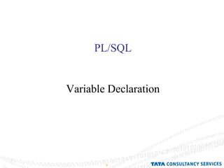 PL/SQL Variable Declaration 