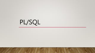 PL/SQL
 