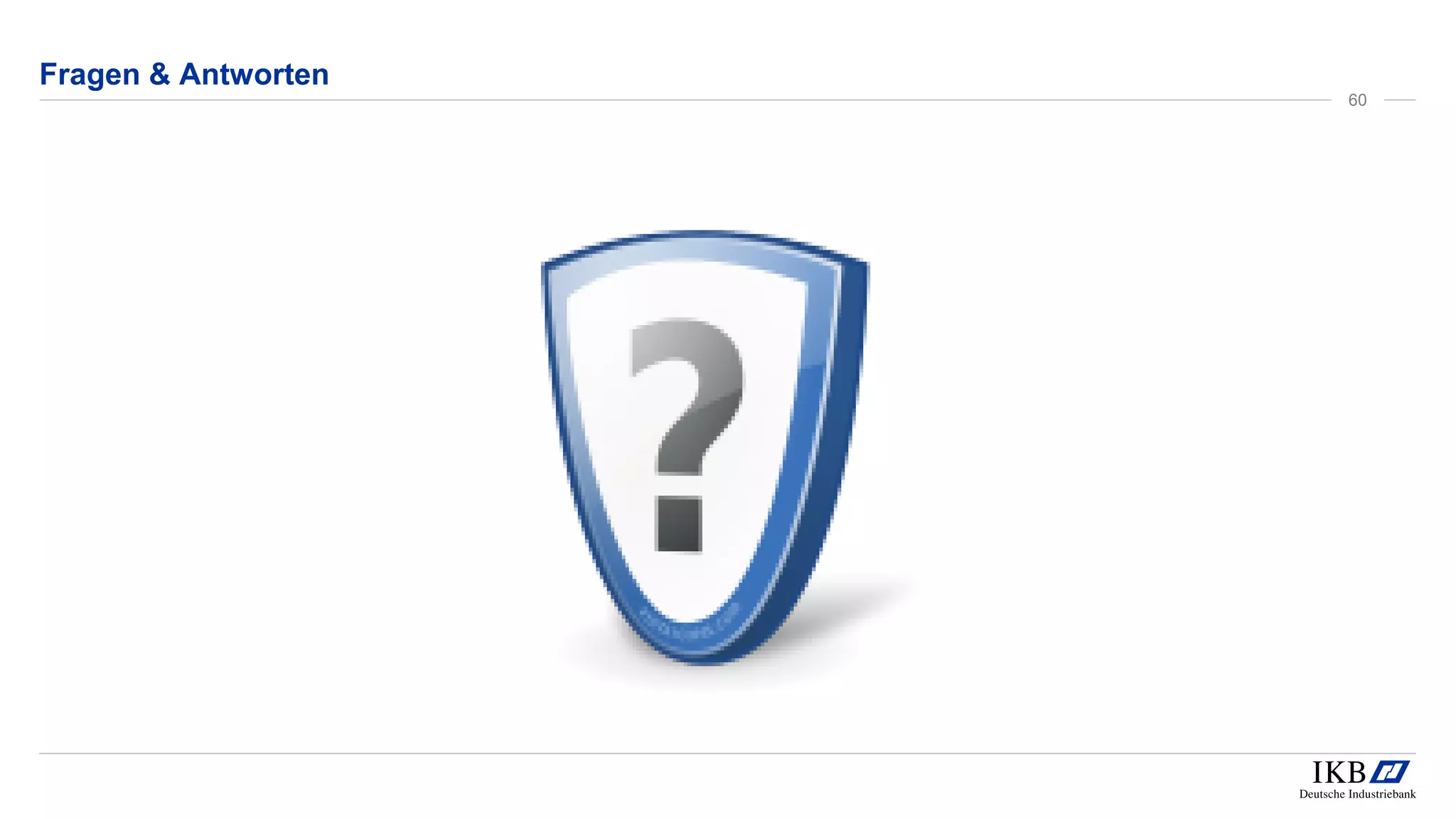 Fragen & Antworten
60
 