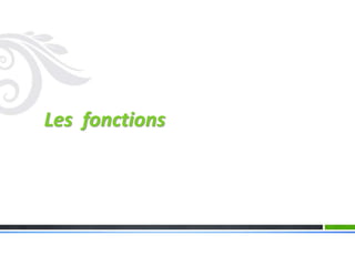 Les fonctions
 