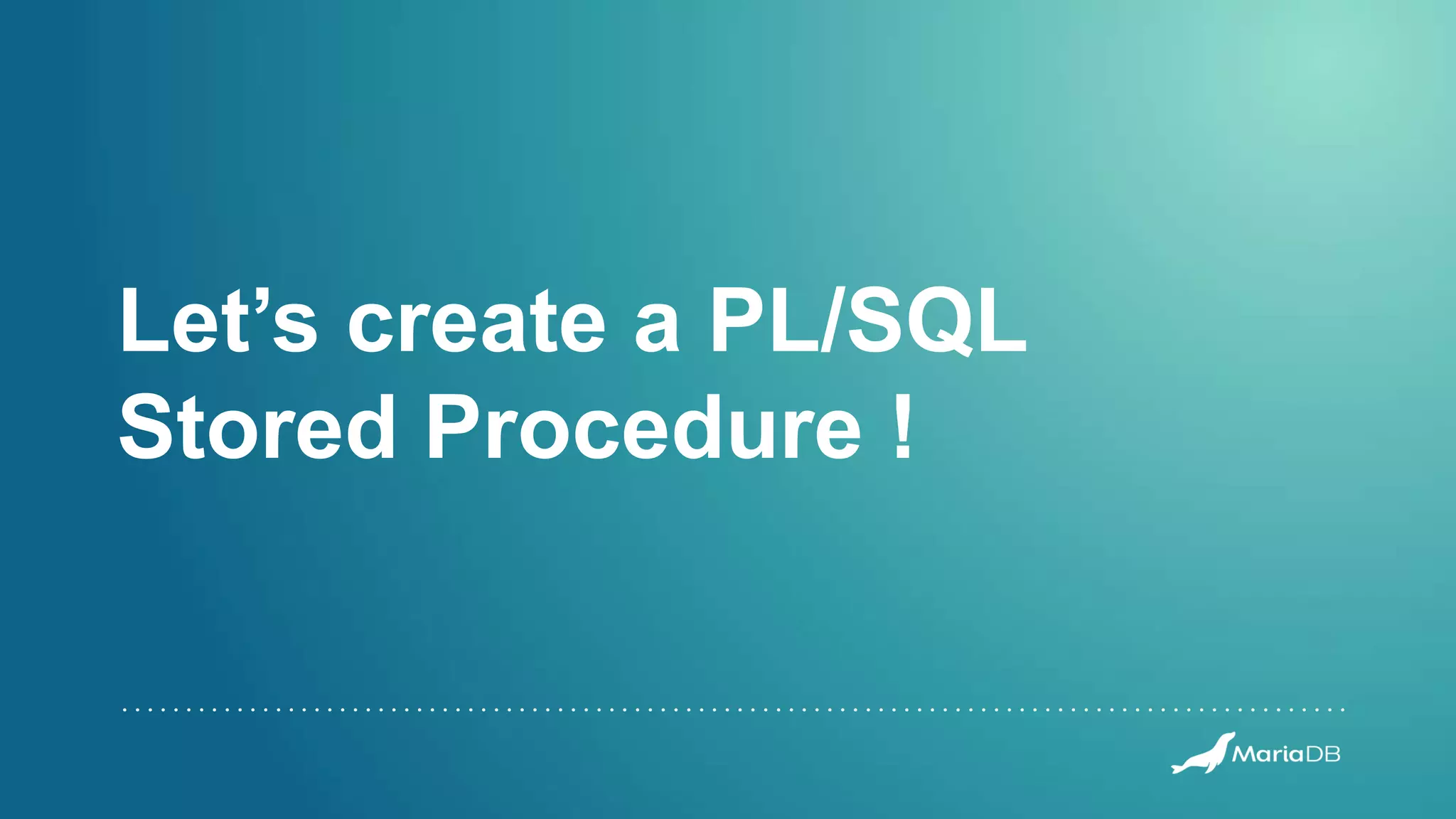 Writing powerful stored procedures in PL/SQL | PPT