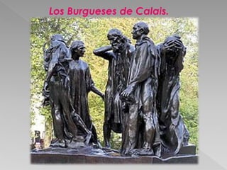 Los Burgueses de Calais. 
 