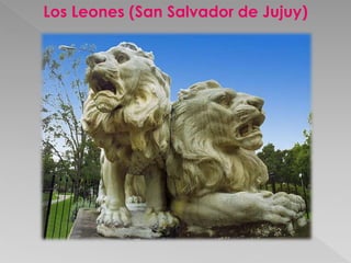 Los Leones (San Salvador de Jujuy) 
 