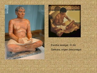 Escriba assegut, IV din Sakkara, origen desconegut 