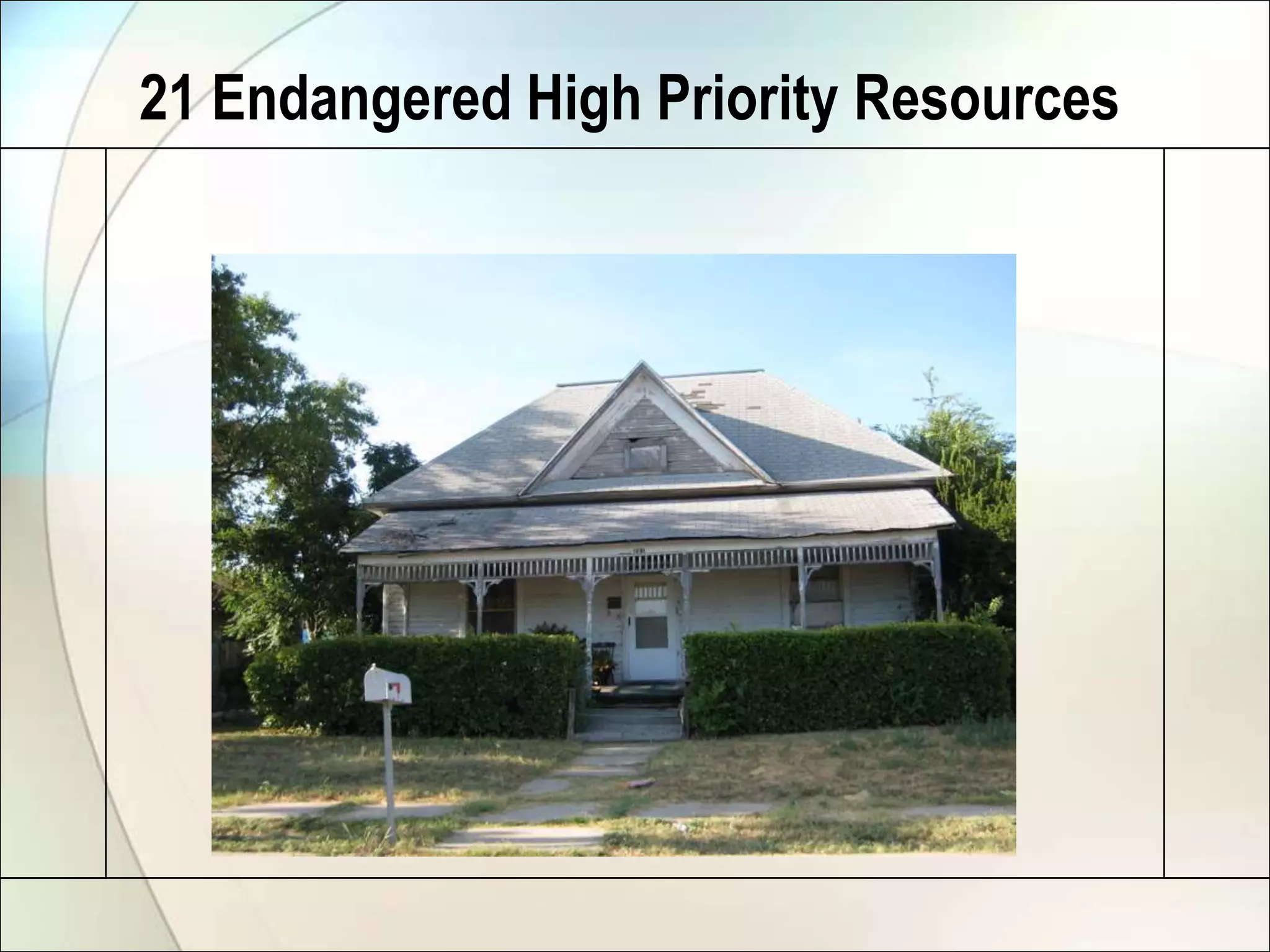 21 Endangered High Priority Resources