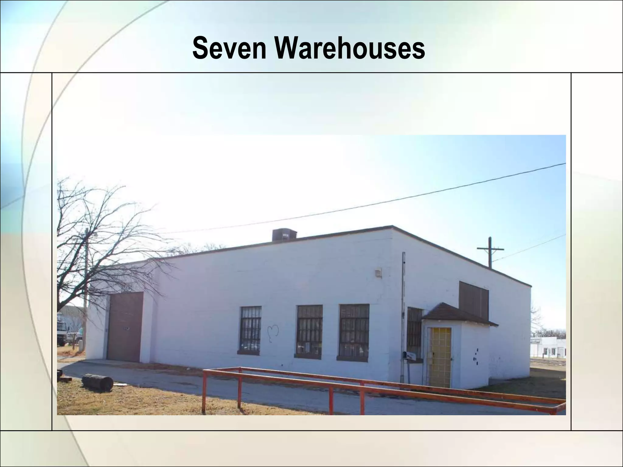 Seven Warehouses