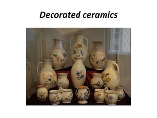 Decorated ceramics
 