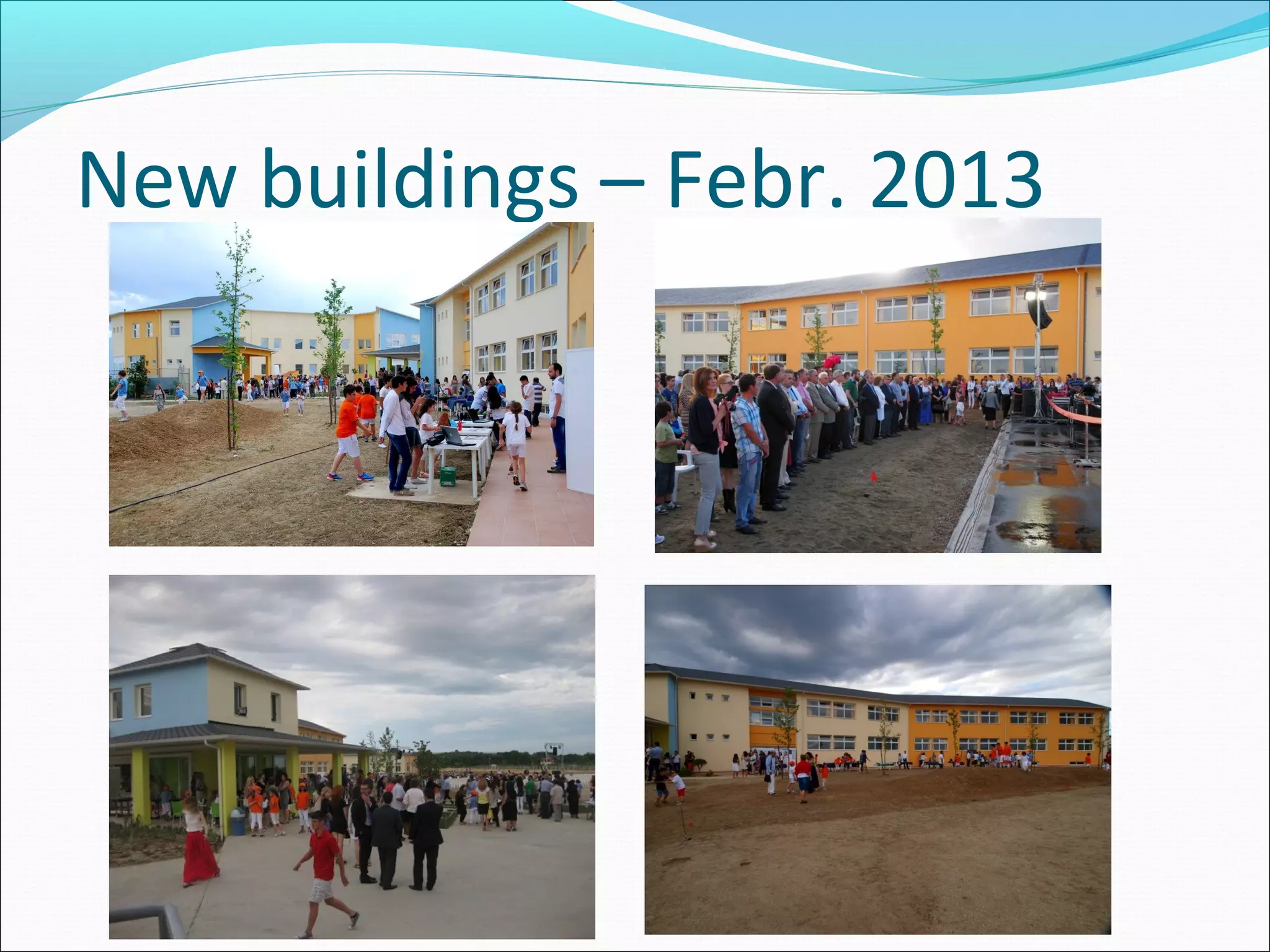 New buildings – Febr. 2013
 