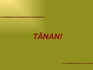 TÄNAN! 