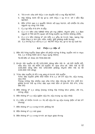 4. Tê tr×nh cña chñ ®Çu t xin duyÖt ®Ò c¬ng lËp NCTKT.
5. Hîp ®ång kinh tÕ ký gi÷a chñ ®Çu t vµ ®¬n vÞ t vÊn lËp
NCTKT.
6. B¶n trÝch sao c¸c quyÕt ®Þnh vÒ quy ho¹ch, vÒ chiÕn lîc cña
ngµnh vµ vïng l·nh thæ.
7. C¸c tµi liÖu ® îc bªn A cÊp.
8. C¸c v¨n b¶n cña UBND ®Þa ph ¬ng (tØnh, thµnh phè, c¸c Ban
ngµnh ë TW cã liªn quan vÒ híng tuyÕn vµ ®iÓm khèng chÕ).
9. C¸c v¨n b¶n thèng kª chi tiÕt c¸c yÕu tè h×nh häc, tæng hîp
khèi lîng c¸c lo¹i (nh : nÒn, mÆt, gi¶i phãng mÆt b»ng).
10. C¸c th«ng b¸o vÒ b¸o c¸o NCTKT ®Çu kú, gi÷a kú vµ cuèi kú
A.2 PhÇn c¸c b¶n vÏ
1. B¶n ®å híng tuyÕn (bao gåm c¶ phÇn m¹ng ® êng, tuyÕn míi t« mµu
®á, c¸c ® êng hiÖn cã t« mµu vµng ®Ëm)
Tû lÖ b¶n vÏ: theo 22-TCN-263-00
2. B×nh ®å tuyÕn tû lÖ 1/25.000 (dïng b¶n ®å ®· cã ®Ó thiÕt kÕ,
nÕu khu vùc dù kiÕn cã tuyÕn ®i qua cha cã b¶n ®å tû lÖ
1/25.000 dïng b¶n ®å 1/50.000 phãng thµnh b¶n ®å tû lÖ
1/25.000 ®Ó dïng)
3. Tr¾c däc tuyÕn tû lÖ t¬ng øng víi b×nh ®å tuyÕn
Tr¾c däc tuyÕn ph¶i thÓ hiÖn ® îc c¸c vÞ trÝ cÇu lín, cÇu trung,
cÇu nhá
Trong tr êng hîp chiÒu cao cña tr¾c däc kh«ng bÞ h¹n chÕ th×
ghÐp b×nh ®å vµ tr¾c däc vµo mét b¶n vÏ (b×nh ®å trªn, tr¾c
däc díi)
4. B¶n thèng kª c¸c cèng (trong tr êng hîp ® êng kh«i phôc, c¶i t¹o,
n©ng cÊp)
5. B¶n thèng kª c¸c cÇu (gåm cÇu lín, cÇu trung vµ cÇu nhá)
6. C¸c b¶n vÏ ®iÓn h×nh s¬ lîc vÒ cÇu lín vµ cÇu trung (b¶n vÏ bè trÝ
chung)
7. B¶n thèng kª c¸c c«ng tr×nh phßng hé
8. B¶n thèng kª c¸c nót giao
9. B¶n thèng kª c¸c c«ng tr×nh an toµn giao th«ng
12
 