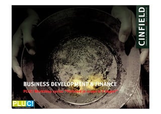 BUSINESS DEVELOPMENT & FINANCE
PLUC! Workshop cyclus “Verbreed je scope in 3 dagen”
 