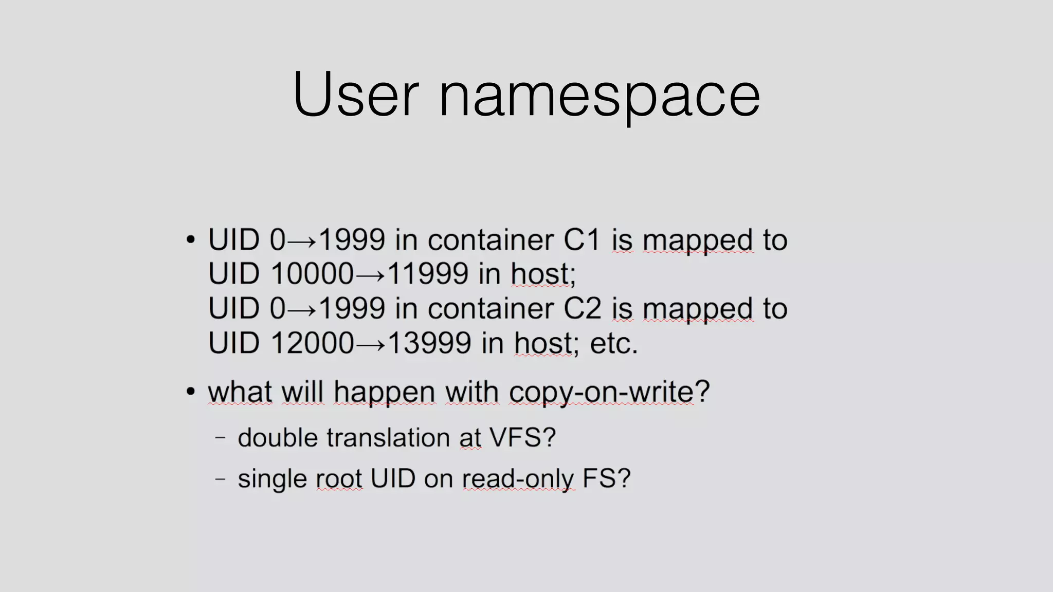 User namespace 
 