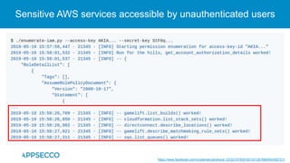 Sensitive AWS services accessible by unauthenticated users
https://www.facebook.com/ncybersec/photos/a.1233210783516310/12...