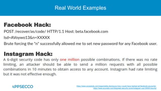 Real World Examples
Instagram Hack:
Facebook Hack:
https://www.scoopbyte.com/responsible-disclosure-how-i-could-have-hacke...