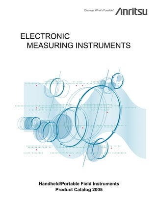 ELECTRONIC
MEASURING INSTRUMENTS

Handheld/Portable Field Instruments
Product Catalog 2005

 
