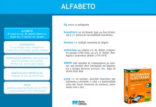 ALFABETO
ALFABETO
K (capa ou cá), W (dâblio/dáblio ou
duplo vê), Y (ípsilon ou i grego)
CONSOANTES
(c e p mudos caem, mantêm-se
consoantes articuladas, grafias duplas)
ACENTUAÇÃO GRÁFICA (alterações em
palavras graves e em acentos
diferenciais, acentuação dupla)
MAIÚSCULAS E MINÚSCULAS
(redução do uso da maiúscula)
HÍFEN
(algumas palavras deixam de ter hífen
e outras passam a ser hifenizadas)
Oo
 