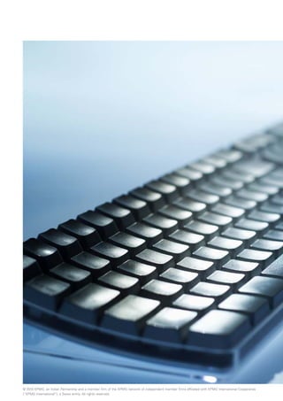 © 2010 KPMG, an Indian Partnership and a member firm of the KPMG network of independent member firms affiliated with KPMG International Cooperative
(“KPMG International”), a Swiss entity. All rights reserved.
 