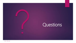 Questions
Twitter: @de_gijt
 