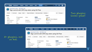 Two plugins
looks great!
3+ plugins.. not
so hot.
 