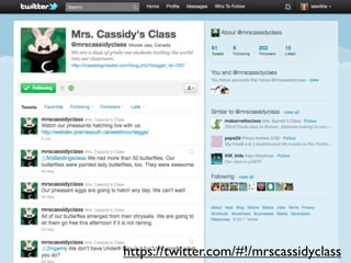 https://twitter.com/#!/mrscassidyclass
 