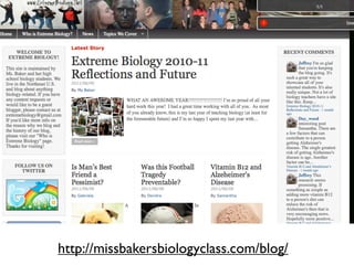 http://missbakersbiologyclass.com/blog/
 
