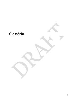 57
Glossário
 