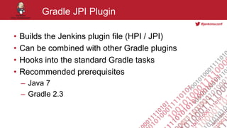 Jenkins Plugin Development With Gradle And Groovy | PPTX
