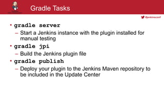 Jenkins Plugin Development With Gradle And Groovy | PPTX