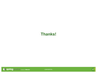 61CONFIDENTIAL 61CONFIDENTIAL
Thanks!
 