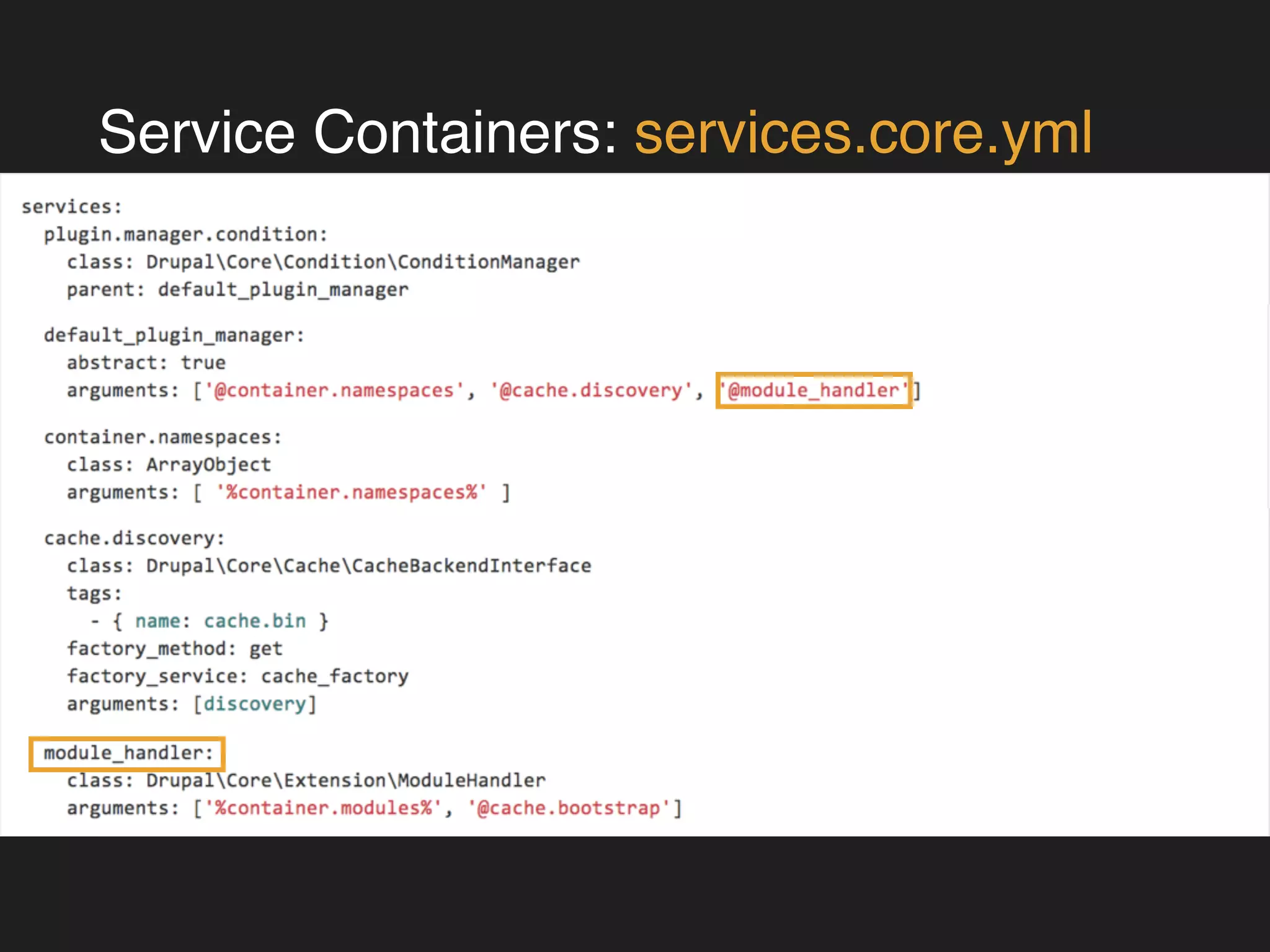 Service Containers: services.core.yml 
 