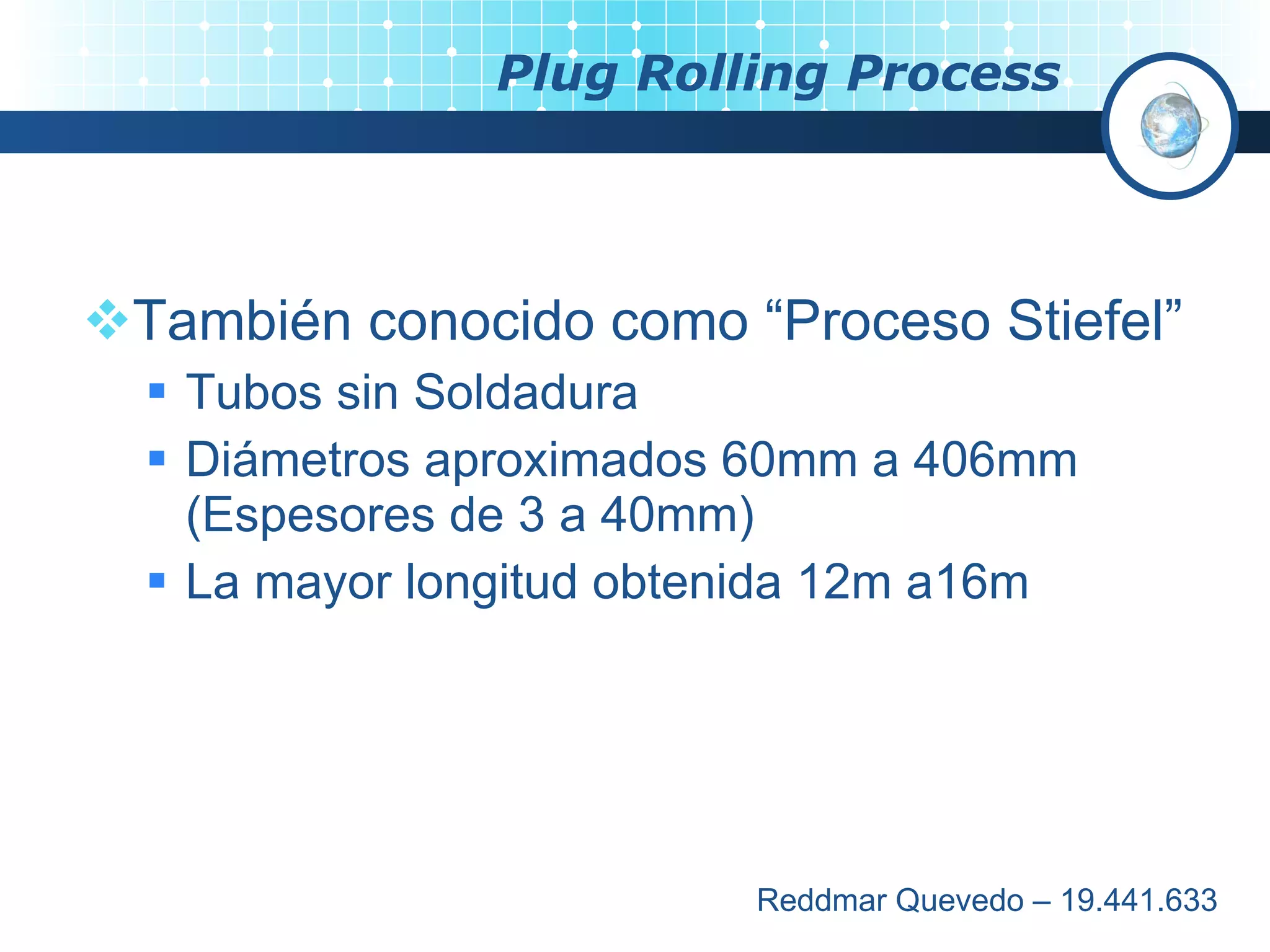Plug rolling process | PPT