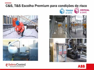 C&S, T&S Escolha Premium para condições de risco
 