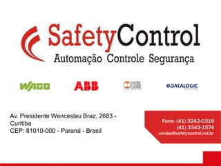 Fone: (41) 3242-0316
(41) 3343-1574
vendas@safetycontrol.ind.br
Plantão Técnico
(41) 9 9999-2300
engenharia@safetycontrol.ind.br
Av. Presidente Wenceslau Braz, 2683 -
Curitiba
CEP: 81010-000 - Paraná - Brasil
 