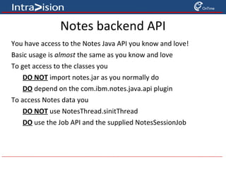 IBM Lotus Clients – built on Eclipse Sametime Expeditor Apps and Plug-ins (ISV + Customer) Notes Symphony Industry knowledge  and experience ecosystem of  partners open and  extensible collaborative services Integrated applications Portal Browser Desktop Mobile Multiplatform support Scalability Security 
