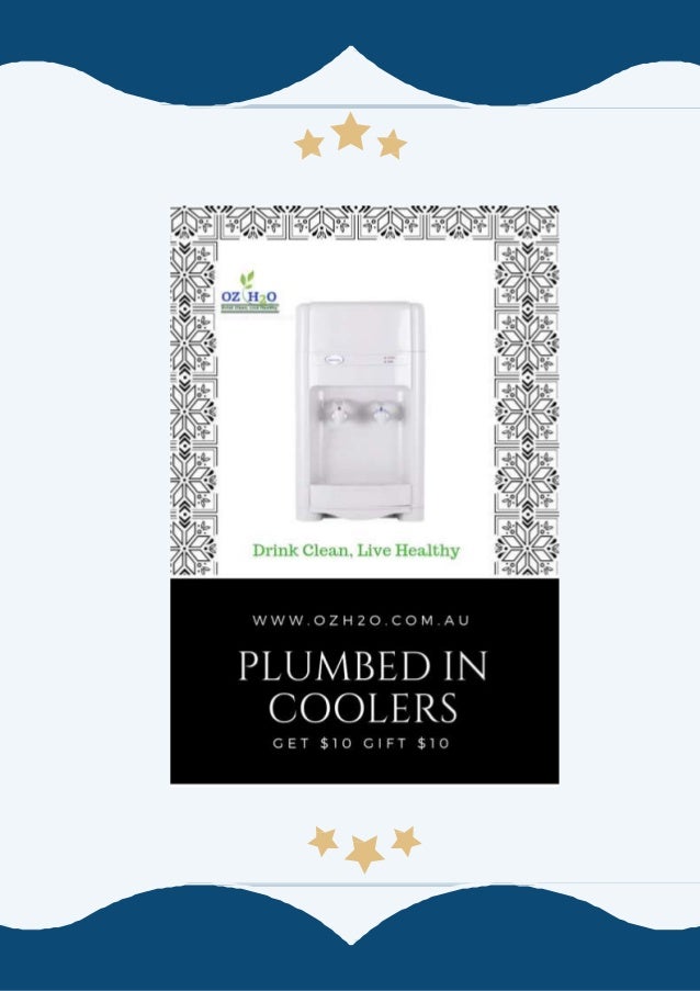 Plumbed in water coolers are fitted with internal or external filtration systems