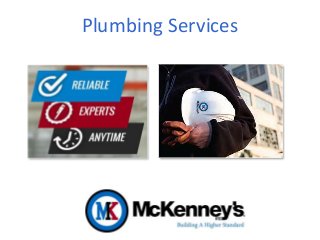 Plumbing Services

 